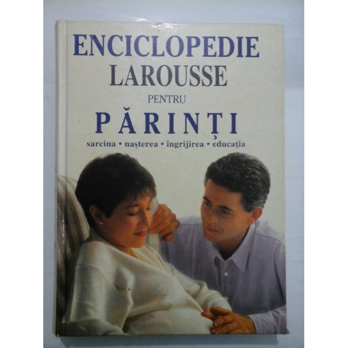 ENCICLOPEDIE LAROUSSE PENTRU PARINTI - AQUILA